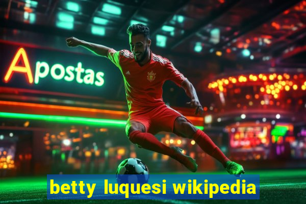 betty luquesi wikipedia